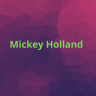 Mickey Holland
